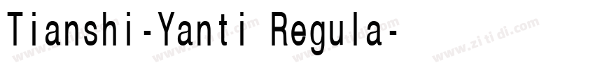 Tianshi-Yanti Regula字体转换